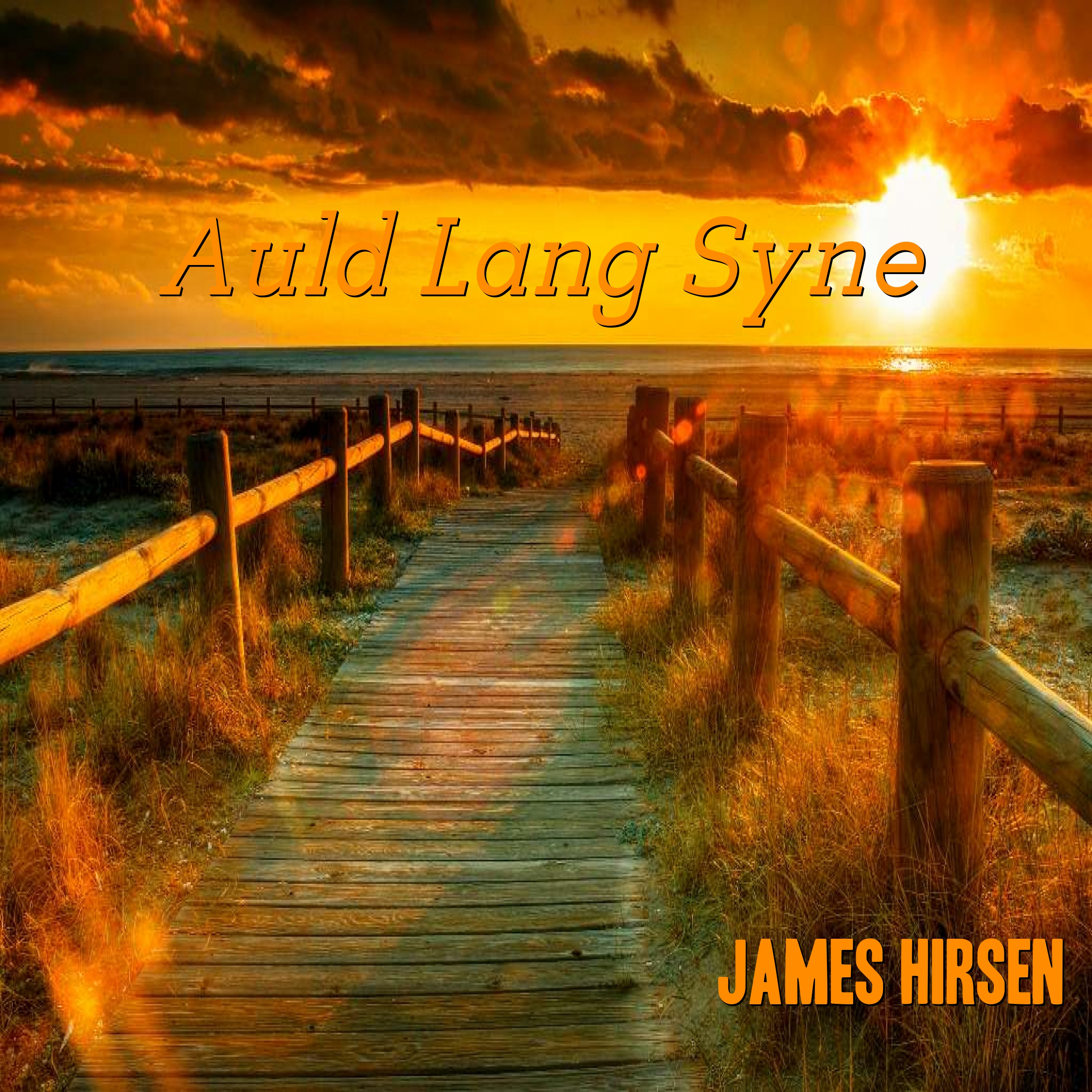 Auld Lang Syne - James Hirsen